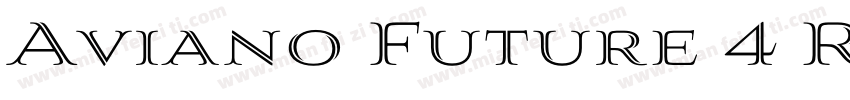 Aviano Future 4 Regular字体转换
